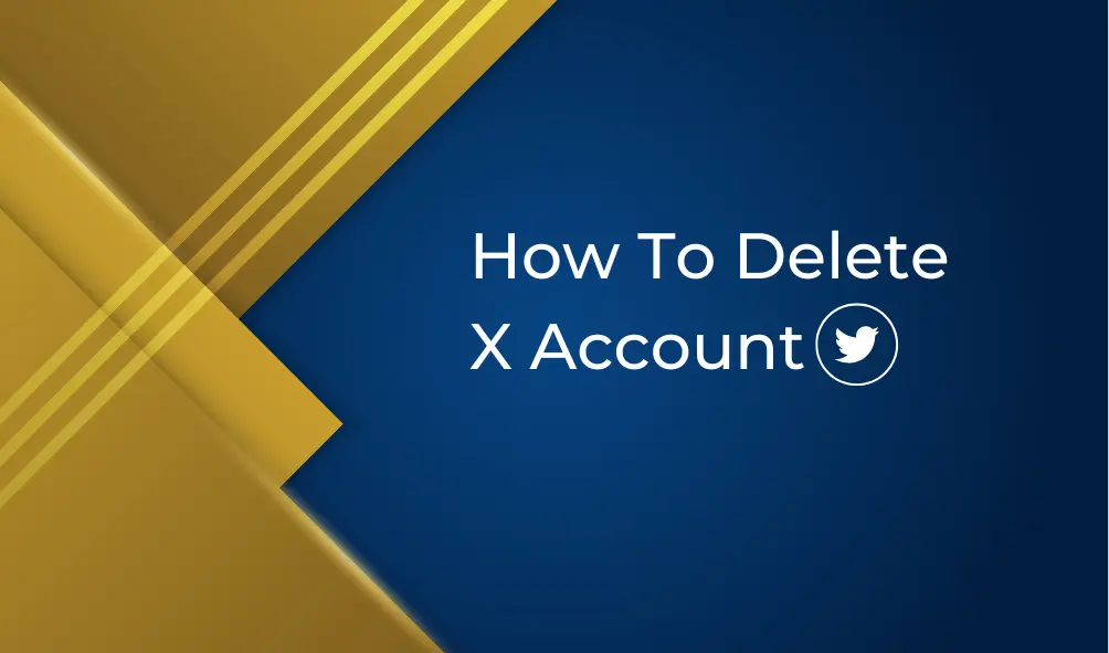 How To Delete X Account